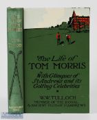 The Life of Tom Morris WW Tulloch 1982 facsimile edition of the original