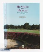 Phil Pilley - "Heather and Heaven - Walton Heath 1903-2003 " 1st ed 2003 publ'd Privately c/w