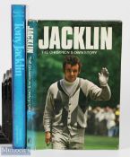 Tony Jacklin signed golf books (2) - "Jacklin - The Champion's Own Story" 1st ed 1970 and signed