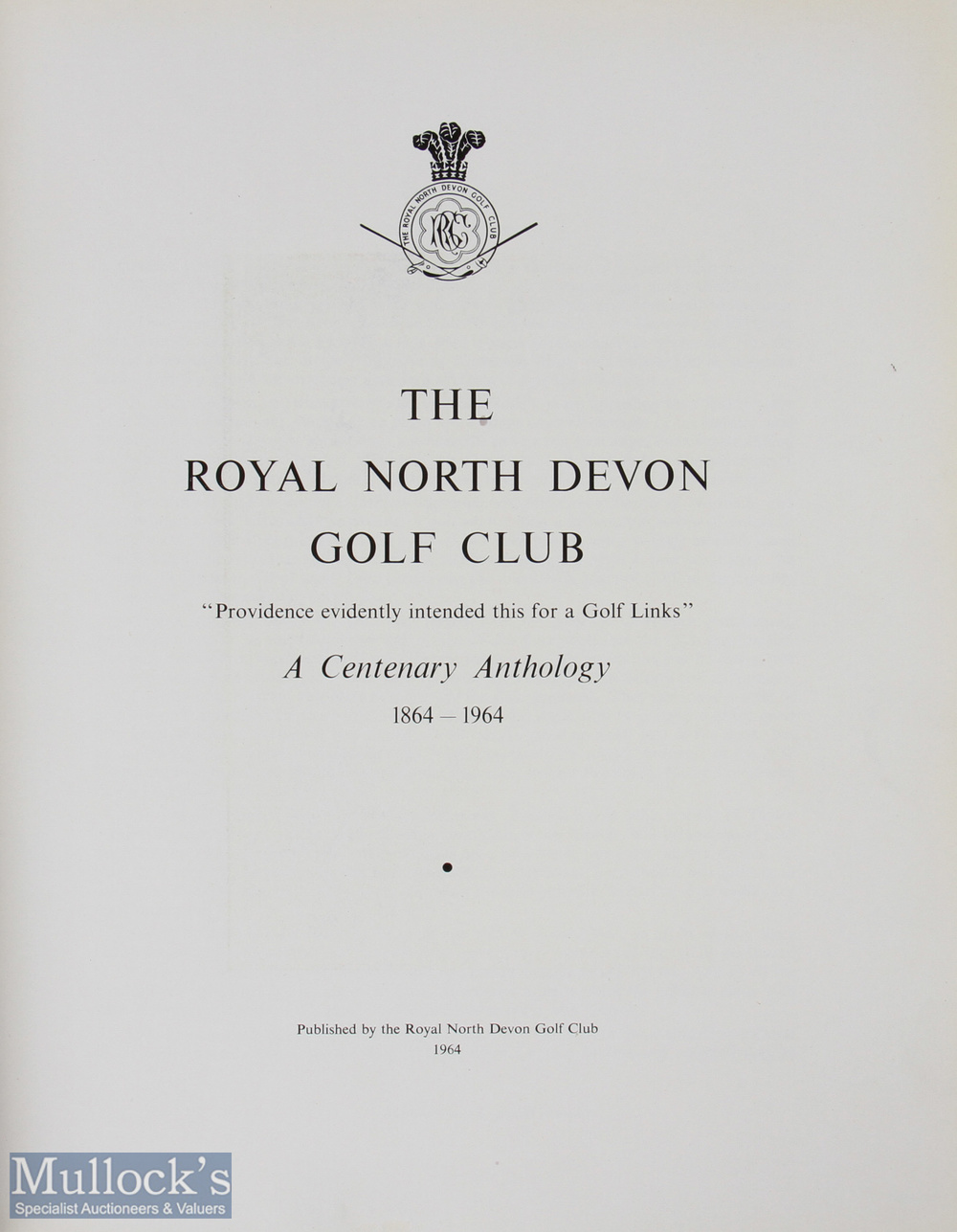 Royal North Devon Golf Club History signed - "A Centenary Anthology 1864-1964" published privately - Image 3 of 3