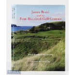 John Moreton (signed) & Iain Cumming - "James Braid and his Four Hundred Golf Courses" 1st ed.