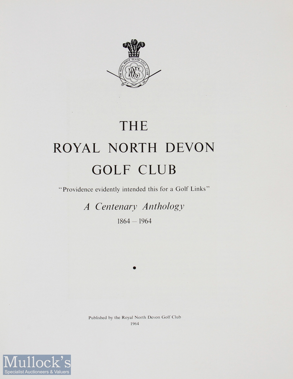 Royal North Devon Golf Club History signed - "A Centenary Anthology 1864-1964" published privately - Image 2 of 2