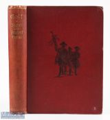 Robert Clark - "Golf - A Royal & Ancient Game" 2nd ed 1893 publ'd MacMillan London and New York - in