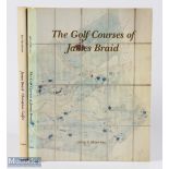 MacAlindin, Bob - "James Braid Champion Golfer" edited by John F Moreton, 2003 Grant Books,