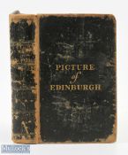 1823 Picture of Edinburgh: Containing a Description of the City and Its Environs Stark, J