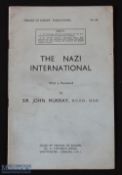 WWII - Nazis -The Nazi International - a pamphlet published in 1938 by Friends of Europe, discussing