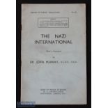 WWII - Nazis -The Nazi International - a pamphlet published in 1938 by Friends of Europe, discussing