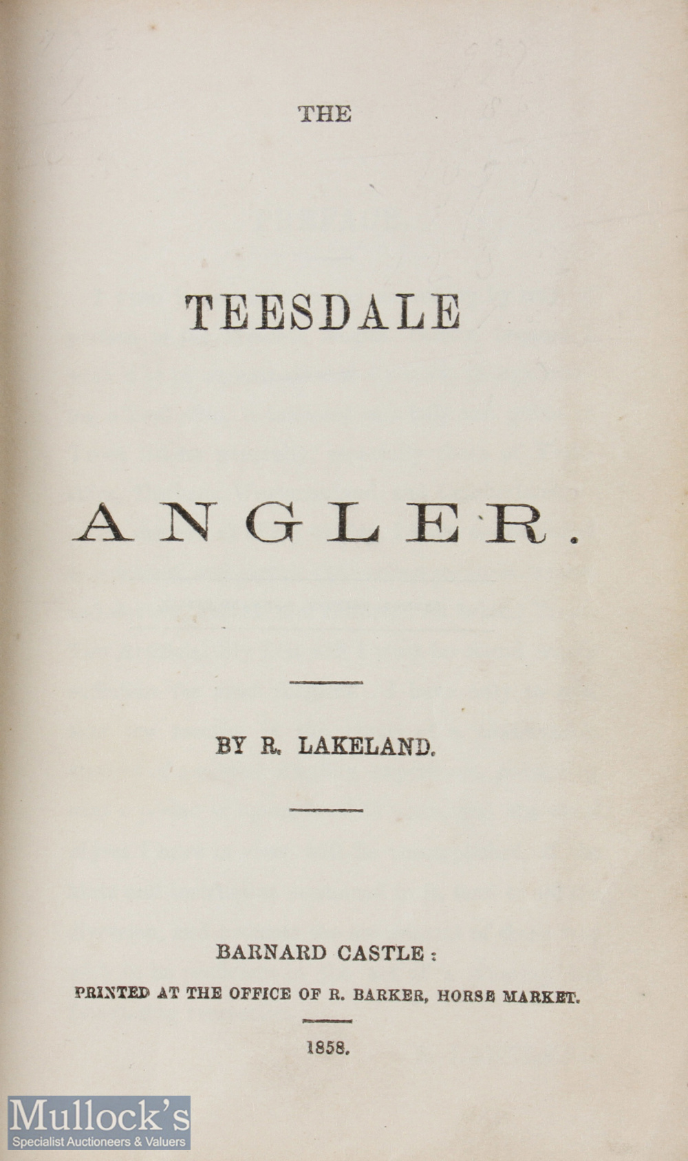 1858 The Teesdale Angler R Lakeland Published by R Barker, Barnard Castle, 1858 in red card covers - Image 2 of 2