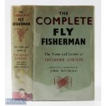 The Complete Fly Fisherman by Theodore Gordon 1949 1st edition with dust jacket, overall good