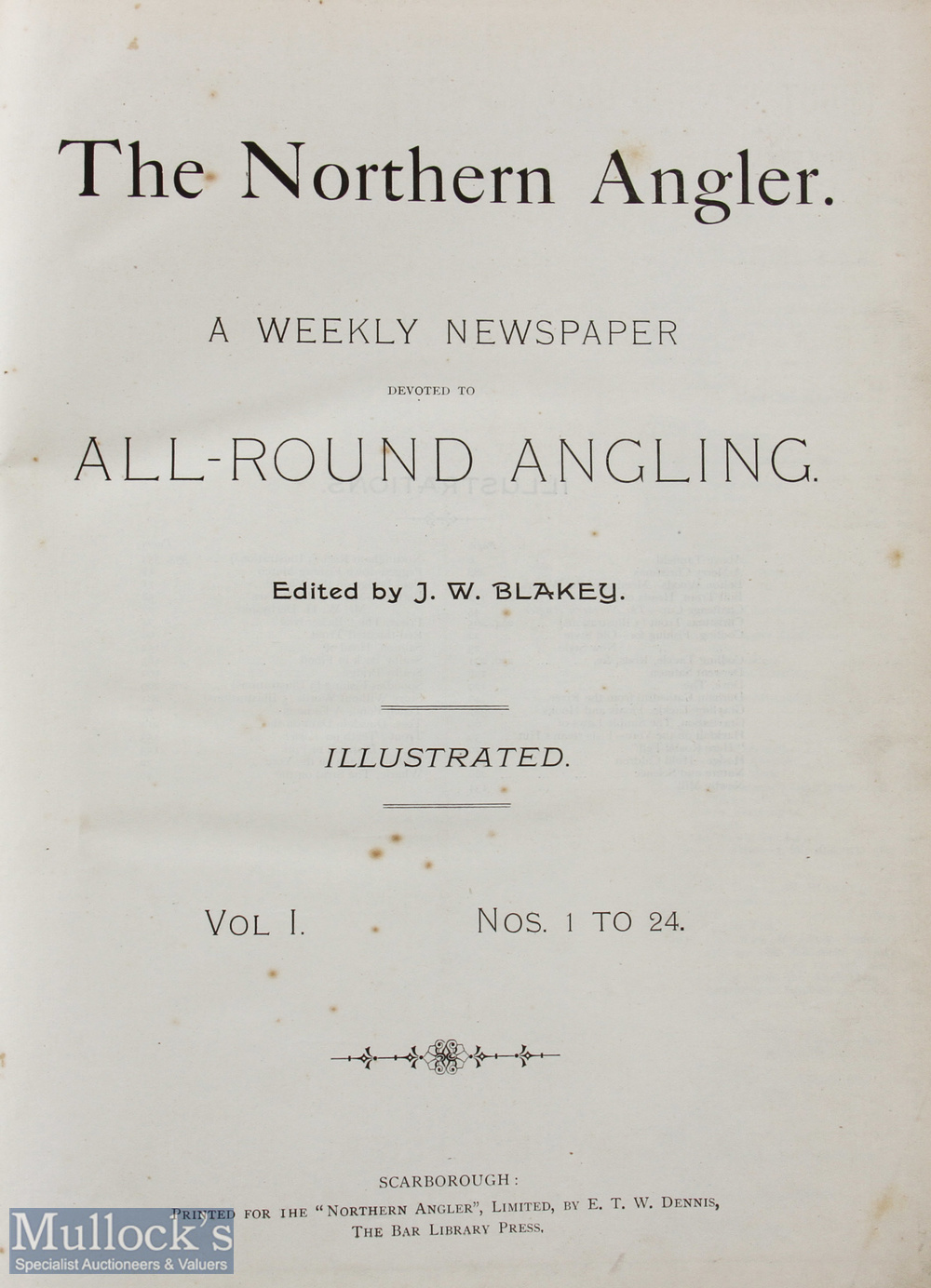 The Northern Angler 1892/93, a weekly newspaper, All Round Angler J W Blakey Vol 1 Nos 1-24, bound - Image 2 of 2