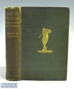 1904 Beldam, George W Great Golfers Their Methods at a Glance, with Contributions by Harold H