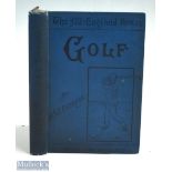 Golf in Theory and Practice HSC Everard Published by George Bell, 1904 All England Series book (G)