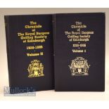 The Chronicle of The Royal Burgess Golfing Society of Edinburgh 1735 – 1985 Vol I and Vol II