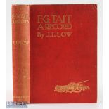 Low, J L signed - "F G Tait - A Record, Being His Life, Letters, And Golfing Diary" 1st ed 1900 in