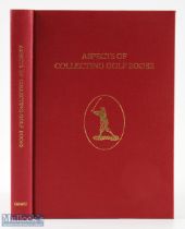 Grant, H R J & Moreton, John F (Editors) signed - "Aspects of Collecting Golf Books" 1st ed 1996