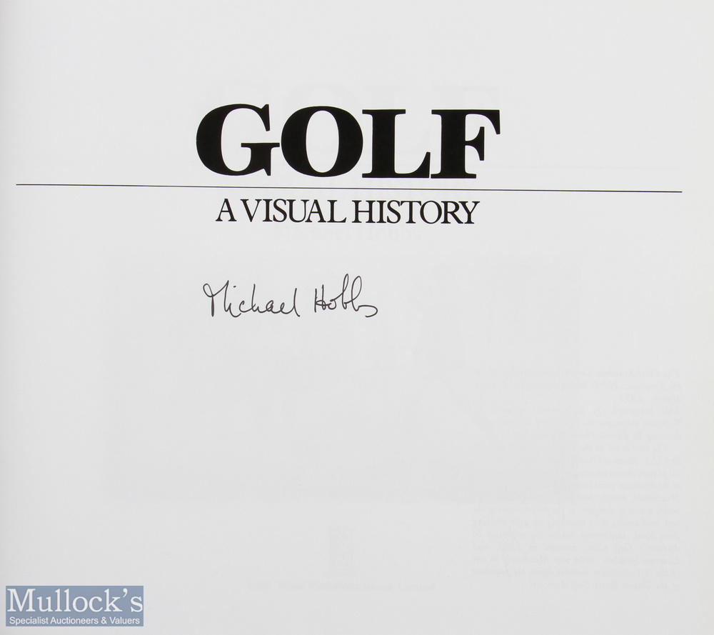 Hobbs, Michael golf book signed - "Golf - A Visual History" 1st ed 1991 c/w dust jacket signed to - Image 2 of 2