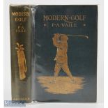 Vaile, P A - "Modern Golf" 1st ed 1909 in the original pictorial gilt cloth boards and spine some