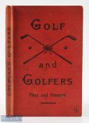 McPherson, J Gordon (scarce) "Golf And Golfers Past and Present" 1st ed 1891 publ'd by Wm