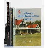 3x Golf Histories Books - Royal Eastbourne Golf Club 1887-1987 John T Milton Bognor Regis Golf