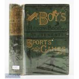 1889 The Boys Handy Book of Amusements Sports and Games, 400 illustrations Anon, spine poorly
