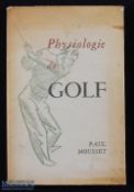 Mousset, Paul signed French golf book titled "Physiologie du Golf" 1st ed 1949 publ'd by Editions