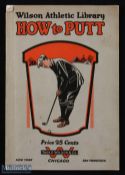 1922 Scarce Thos E Wilson & Co, Athletic Library Golf Instruction booklet by John Duncan Dunn -