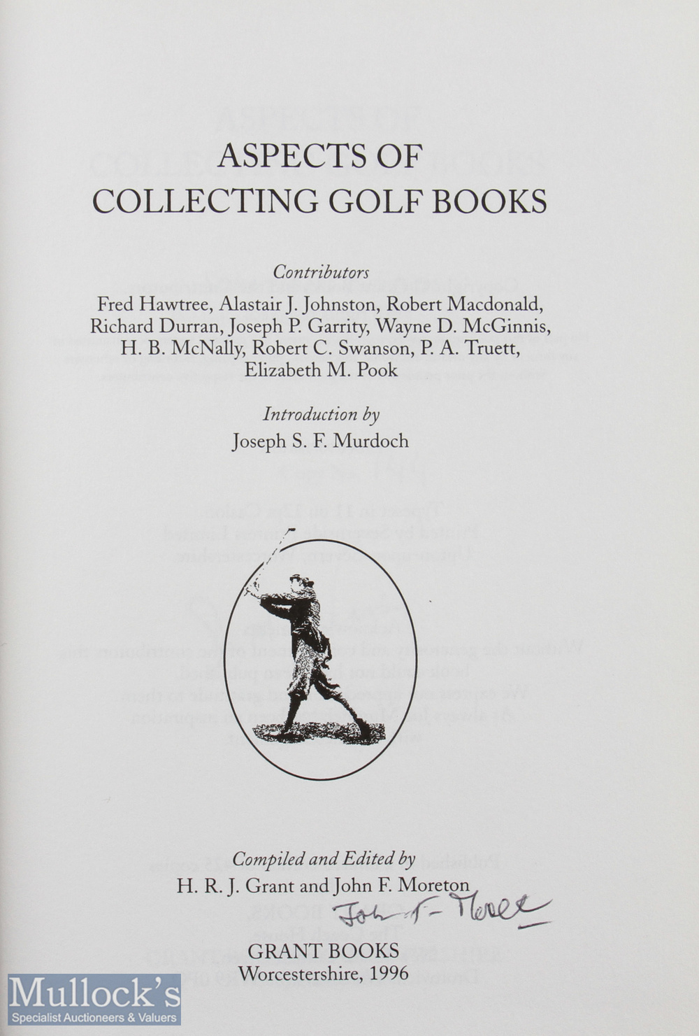 Grant, H R J & Moreton, John F (Editors) signed - "Aspects of Collecting Golf Books" 1st ed 1996 - Image 2 of 2