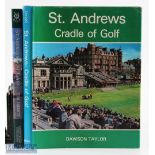 2x Modern Golf Books on History of St Andrews Golf Links one signed - Tom Jarrett signed "St Andrews