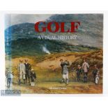Hobbs, Michael golf book signed - "Golf - A Visual History" 1st ed 1991 c/w dust jacket signed to