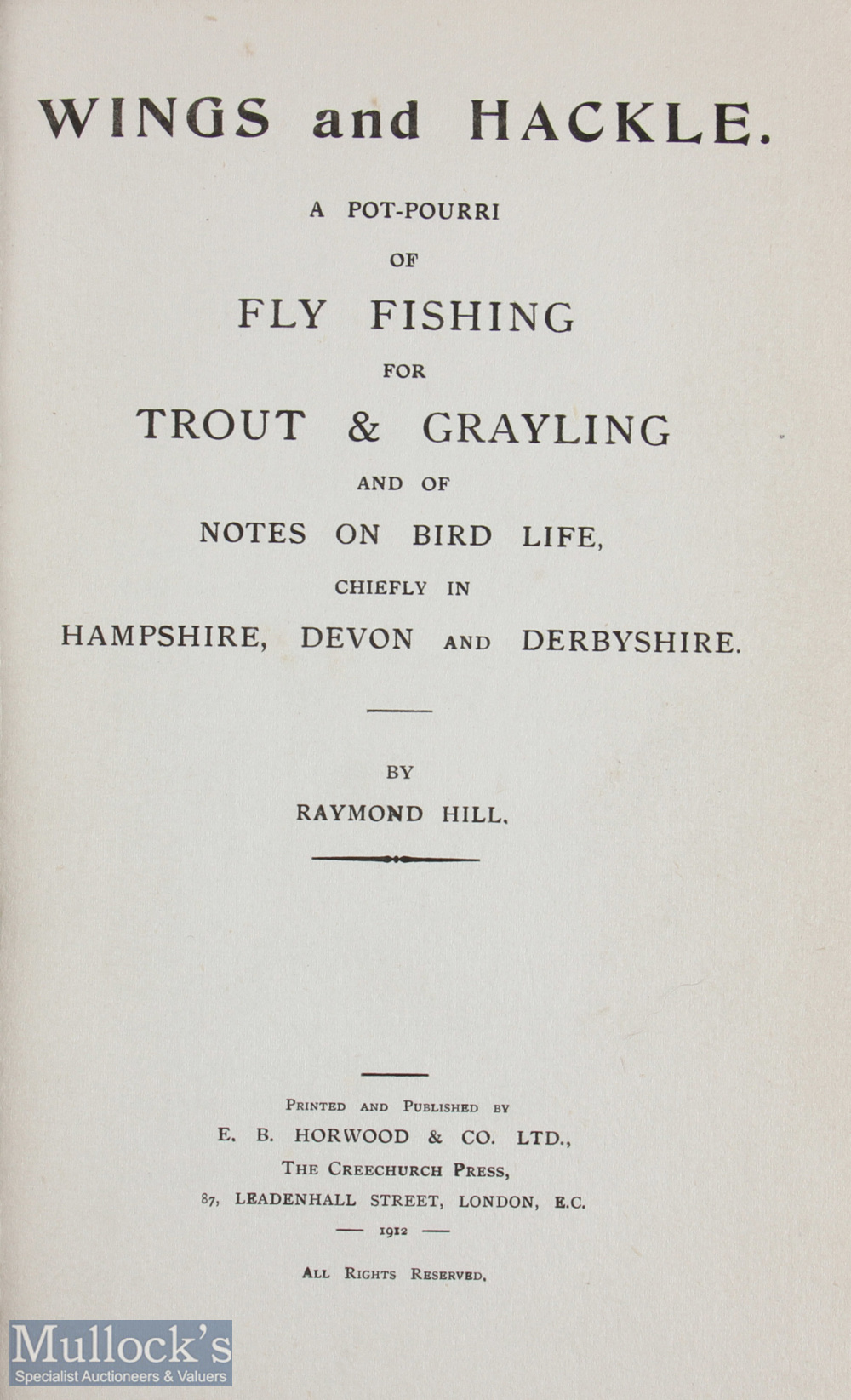 Hill, R - Wings and Hackle, a Pot-Pourri of Fly Fishing for Trout and Grayling, 1912 1st edition, - Image 2 of 2