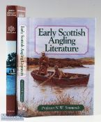 Simmonds, N W - "Early Scottish Angling Literature" 1997 1st edition with dust jacket, together with