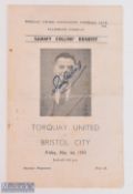 1952/53 Torquay Utd v Bristol City Sammy Collins benefit match programme (Sammy's autograph to