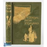 Pictorial New Zealand by Sir W B Percival, 1895 - large well illustrated 301 page picture book