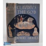Robert Graves - Claudius the God and His Wife Messalina, 1934, first edition. Dj present, though