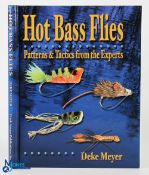 Hot Bass Flies Meyer, Deke Published by Brand: Frank Amato Publications, 2003 G+