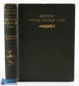 1904 British Fresh-Water Fishes Maxwell, Sir Herbert, published by Hutchinson & Co, London, 1904