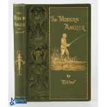 Otter - "The Modern Angler" 1898 1st edition, containing illustrations and adverts with original