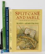 3x Volumes Robin Armstrong - "The Painted Stream" 1985, Split-Cane and Stable 1988, Under the Bridge