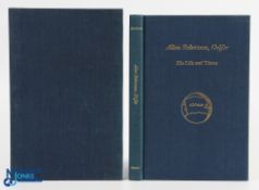 Adamson Alistair Beaton - signed 'Allan Robertson, Golfer. His Life and Times' research into the