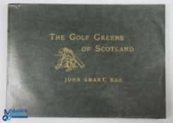 Smart, John - "The Golf Greens of Scotland' published in 1986 facsimile of the original dated 1893