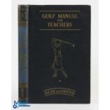 Betty Hicks and Ellen Griffin Interesting US Golf Instruction Book with Emphasise on Physical