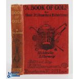 Benson, E F and Miles E H - "A Book of Golf by J Braid, J A T Bramston and H G Hutchinson" 1st ed