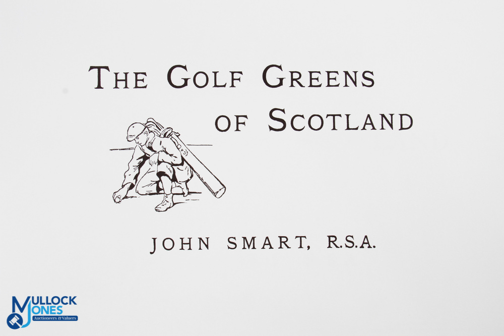 Smart, John - "The Golf Greens of Scotland' published in 1986 facsimile of the original dated 1893 - Image 2 of 3