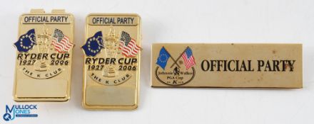 2006 Ryder Cup K Club (Dublin) Collection of 'Official Party' Gilt and Enamel Badges (3) - Money