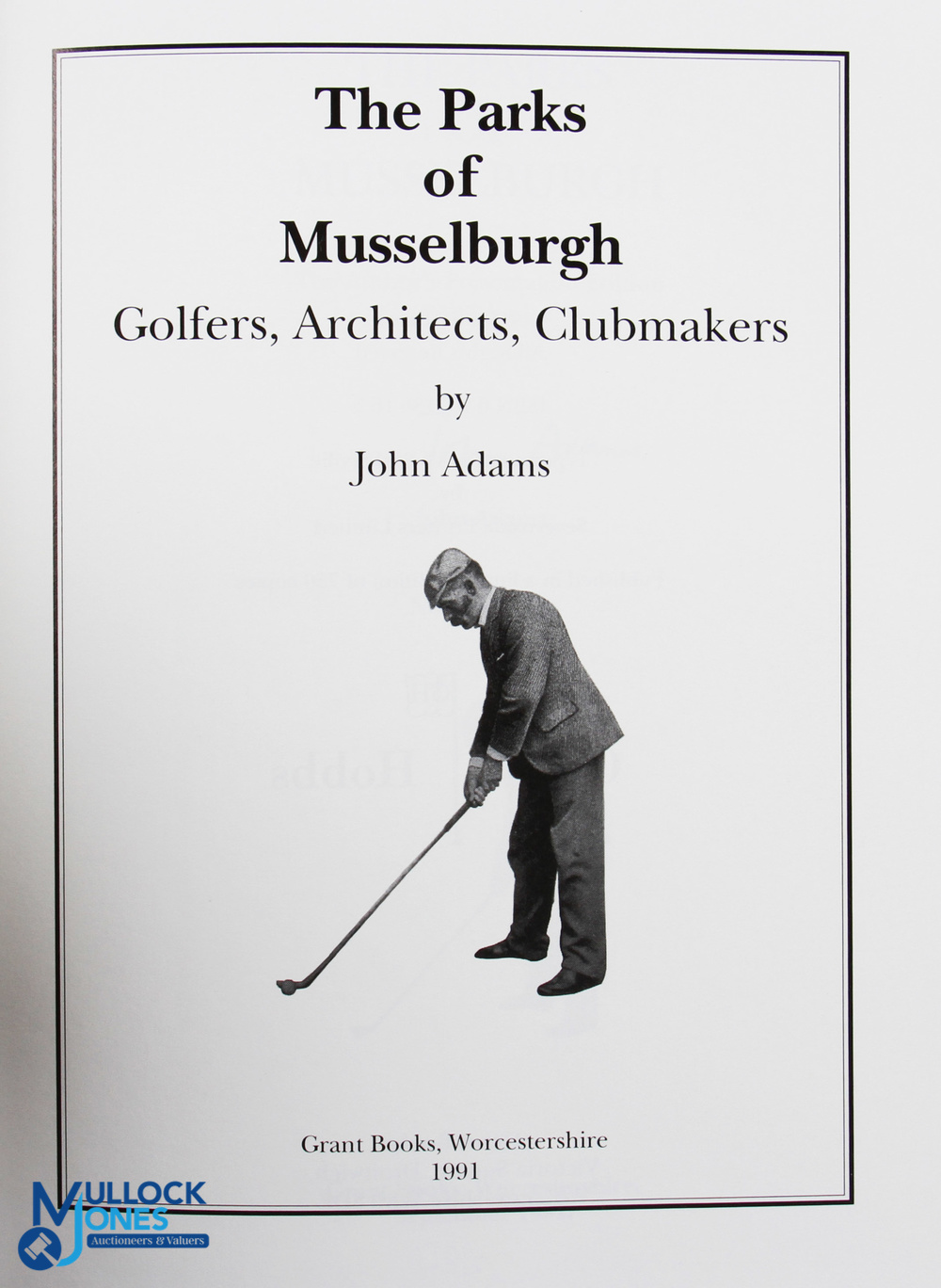 Adams, John The Parks of Musselburgh Golfers, Architects, Club Makers leather bound 1st 1991 - Image 2 of 3