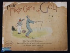 Hillinthorn, Gerald (rare) "Your First Game of Golf" 1st ed c. 1891, with coloured illustrated