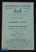 1955/56 Cambridge Utd v Charlton Athletic friendly match programme 30 April 1956; G