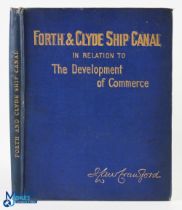 Forth & Clyde Ship Canal in Relation to The Development of Commerce by J Law Crawford, Secretary