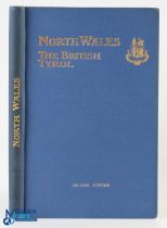 North Wales; The British Tyrol- Issued by the Great Western Railway Company 1911- An interesting 136