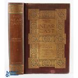 The Near East by Robert Hichens 1913- A large very attractive 268 page book with 50 plate